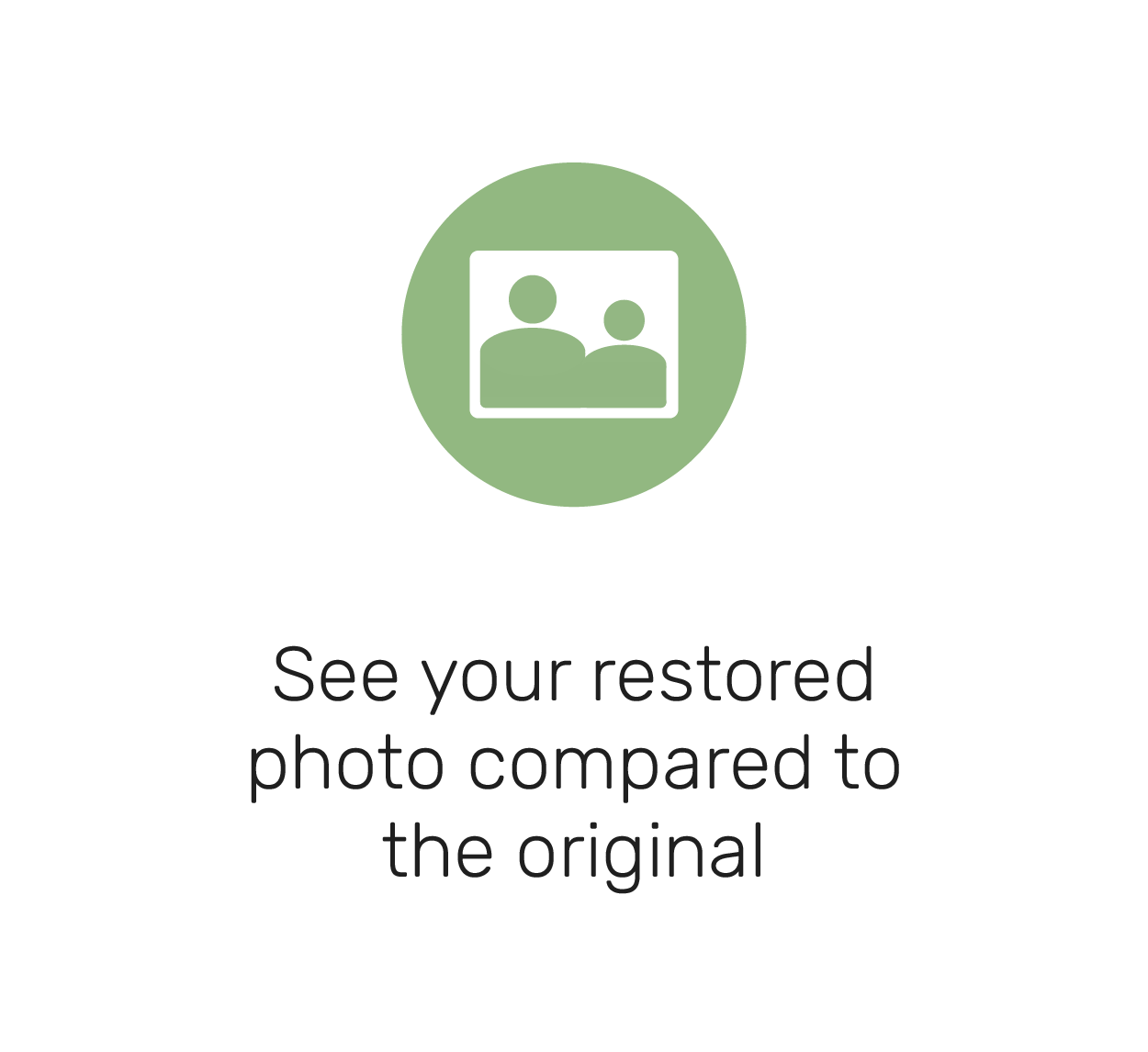 See your restored photo compared to the original